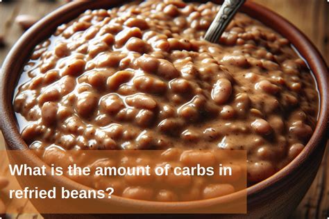 Do Refried Beans Contain Carbs