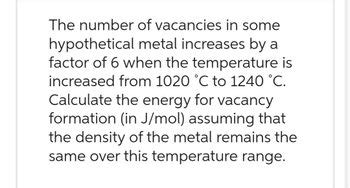 do vacancies increase with temperature