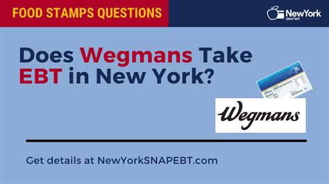 Does Wegmans Accept EBT: Find Out Here Today