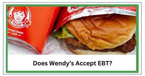 Does Wendy's Accept EBT? Find Out Here