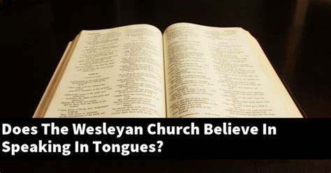 do wesleyans speak in tongues