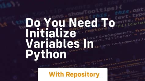 do you need to initialize variables in python