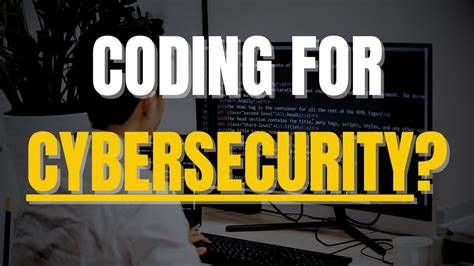do you need to know code for cyber security