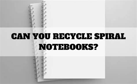 Do You Recycle Notebooks