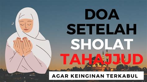 Bacaan Doa Sholat Tahajud Lembaga Amil Zakat Dompet Dhuafa