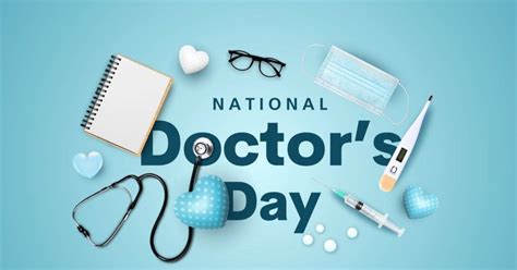 Celebrating Doctors National Day: Honoring the Heroes of Healthcare