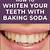 does baking soda whiten teeth
