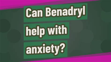 does benadryl help anxiety