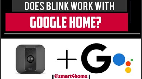 Does Blink Work With Google Home?