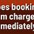 does booking com charge immediately