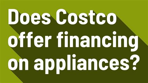Does Costco Offer Financing?