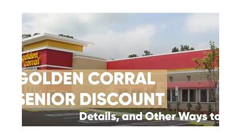 Golden Corral Senior Discount: A Comprehensive Guide For Seniors