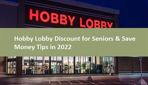 Does Hobby Lobby Have Senior Discounts?