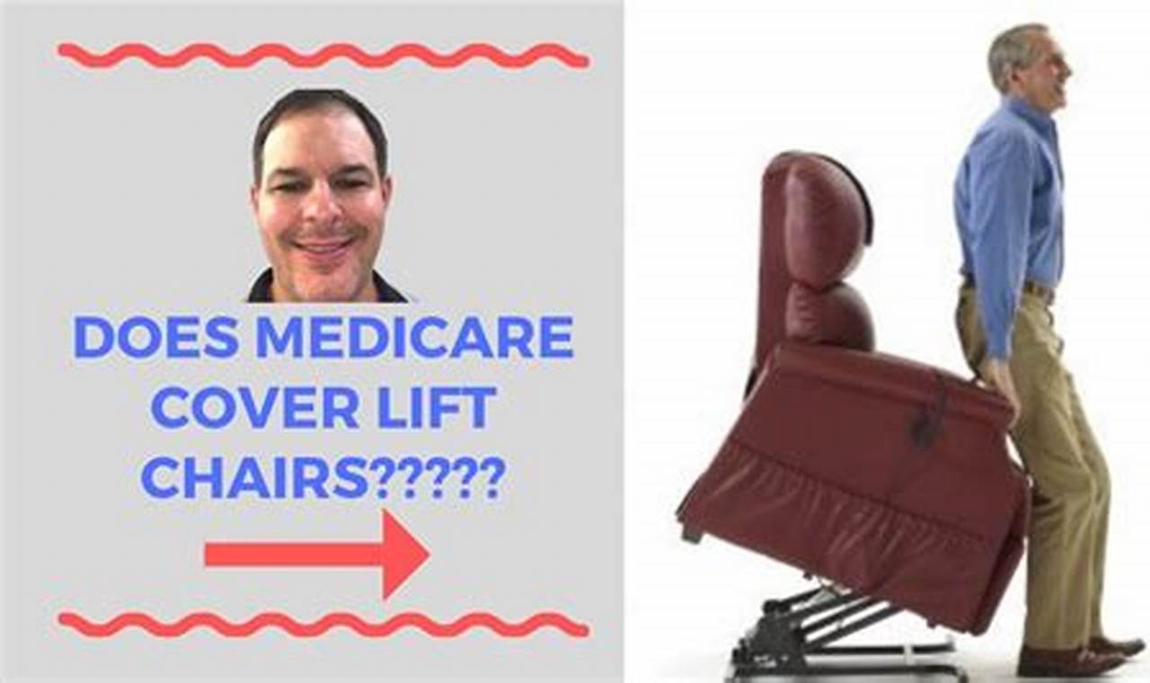 Unveiling Medicare's Coverage Secrets: Lift Chairs Explored