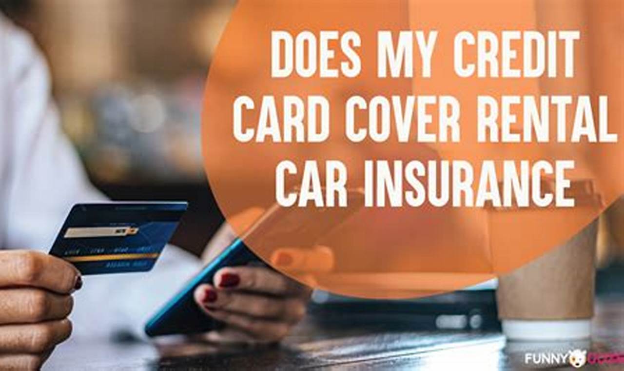 does my credit card cover rental car insurance