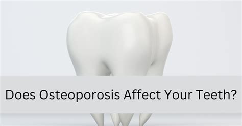 does osteoporosis affect teeth