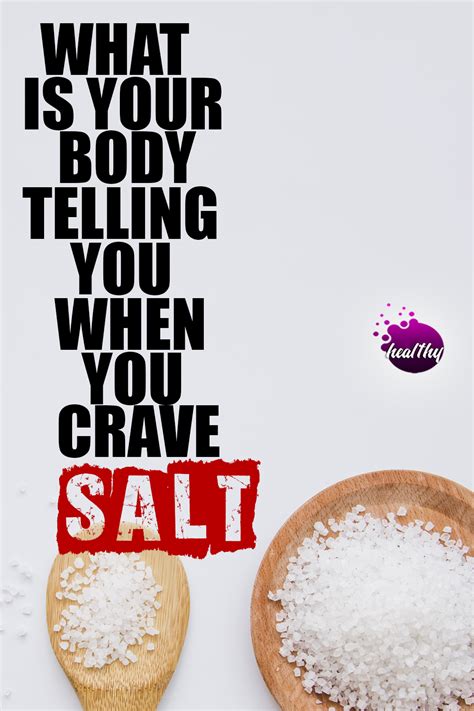 When Salt Cravings Mean Something More Serious