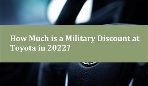 Unveiling Toyota's Commitment To Military Personnel: Exploring Military Discounts And Support