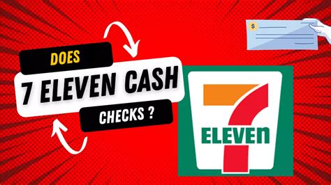 does 7 eleven cash checks