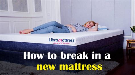 Does A Mattress Need Breaking In
