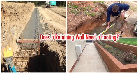 Does A Retaining Wall Need A Footing
