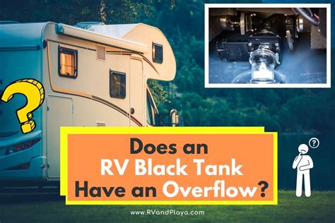 Does A Rv Black Tank Have An Overflow