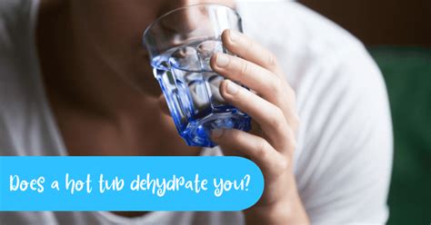 Does A Warm Bath Dehydrate You