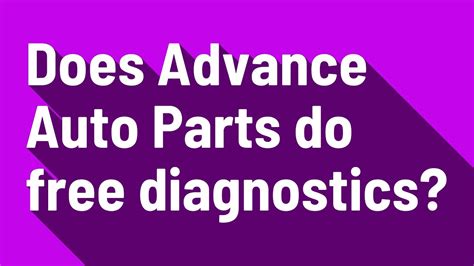 Does Advance Auto Do Engine Diagnostics