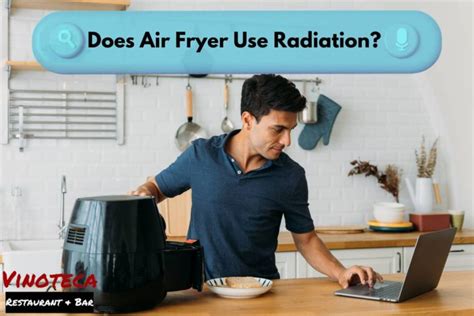 Does Air Fryer Has Radiation