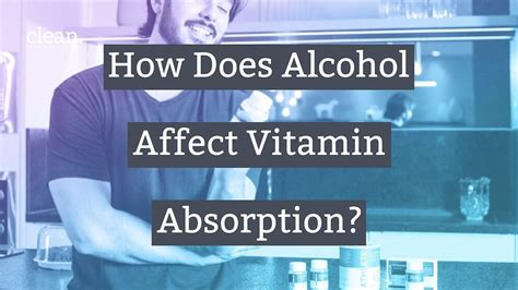 Does Alcohol Affect Vitamins