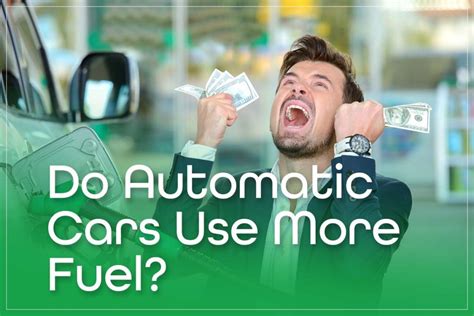 Does An Automatic Car Use More Fuel