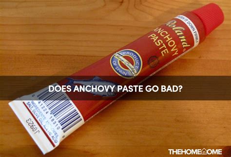Does Anchovy Paste Go Bad Once Opened