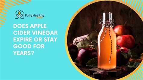 Does Apple Cider Expire