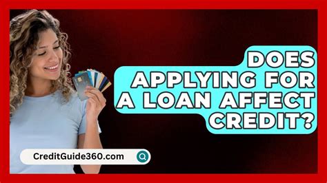 does applying for a loan affect credit