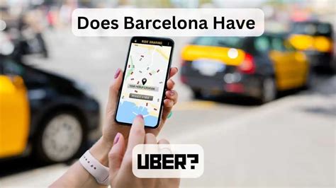 does barcelona have uber or lyft