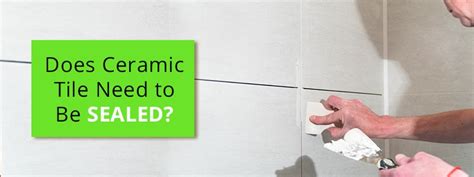 Does Bathroom Tile Need To Be Sealed