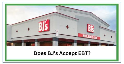 Does BJ's Accept EBT: A Guide to Grocery Shopping on a Budget