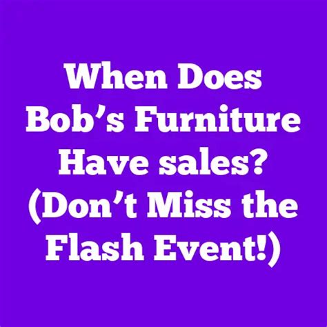 Does Bobs Have Sales