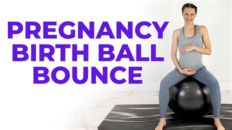 Does Bouncing On Birthing Ball Help