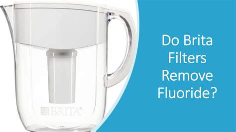 does brita get rid of fluoride