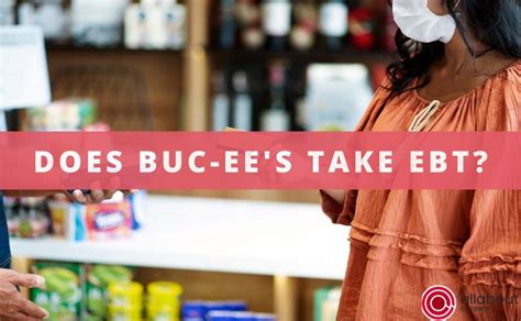 Does Buc-ee's Take EBT: A Guide to Using Food Stamps at This Popular Convenience Store