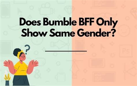 does bumble bff only show same gender
