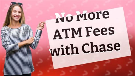 does chase charge for using a different atm
