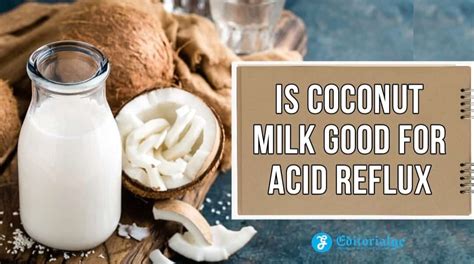 Does Coconut Milk Trigger Acid Reflux