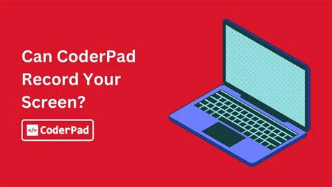 does coderpad record your screen