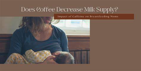 Does Coffee Decrease Milk Supply
