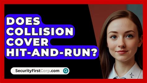 Does Collision Coverage Cover Hit And Run