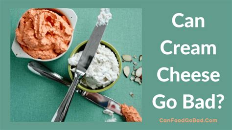 Does Cream.cheese Go Bad