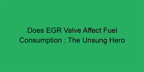 Does Egr Valve Affect Fuel Consumption