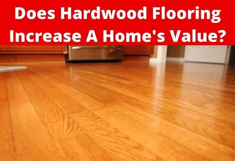 does flooring increase home value